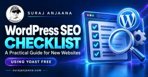 WordPress SEO checklist for new websites using Yoast Free, by Suraj Anjaana.